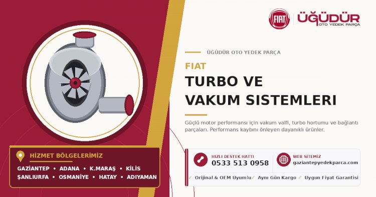 Fiat Turbo ve Vakum Parçaları – Güçlü Motor Performansı